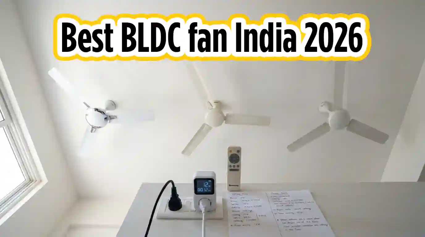 Best BLDC Fan India 2026: Havells vs Orient vs Atomberg