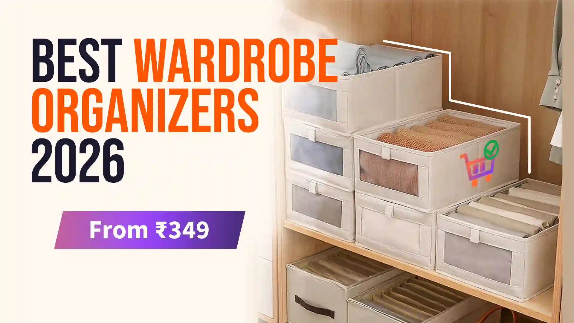 Best Wardrobe Organizer in India 2026: 6 Honest Picks